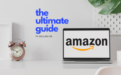 Ultimate Guide to Selling on Amazon
