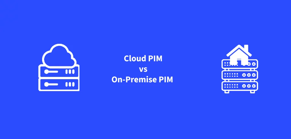 cloud pim vs in premise pim
