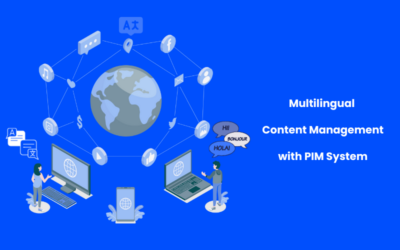 Streamlining Multilingual Content Management with PIM